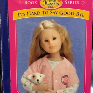 Only Hearts Club Book “It’s Hard to Say Good-Bye”