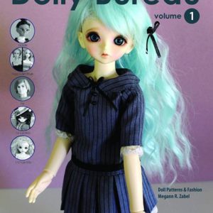 Dolly Bureau: Doll Patterns and Fashion Book by MegannArt
