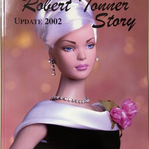 The Robert Tonner Story (Update 2002) Paperback Book