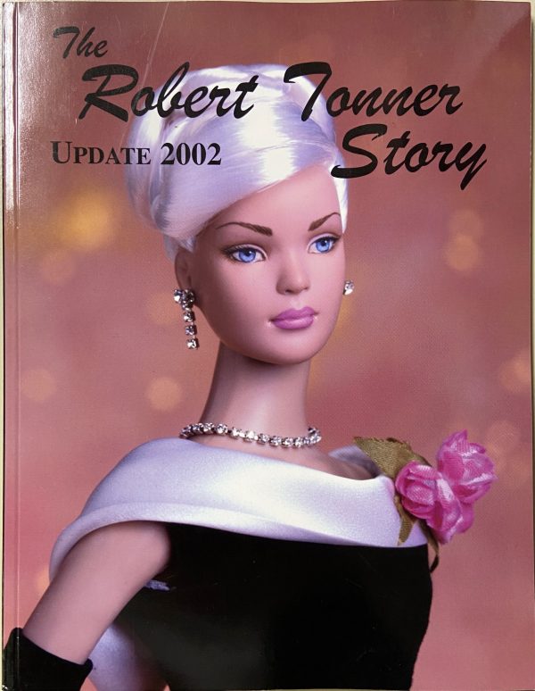 The Robert Tonner Story (Update 2002) Paperback Book
