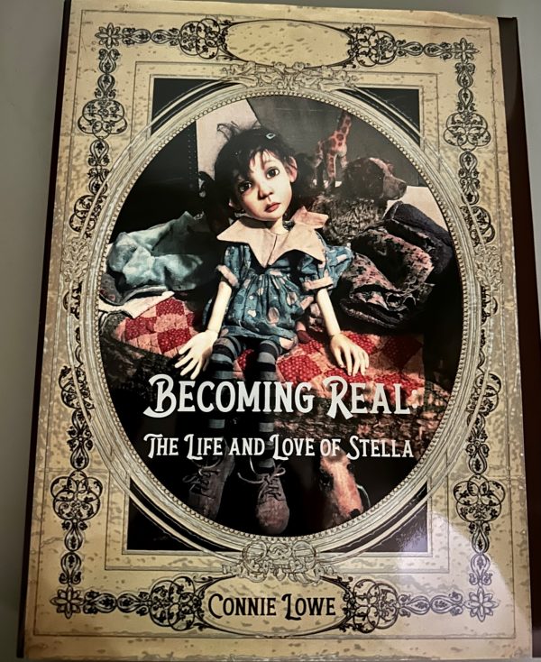 Connie Lowe's "Becoming Real: The Life and Love of Stella" Book Full Color/Nearly 300 pages
