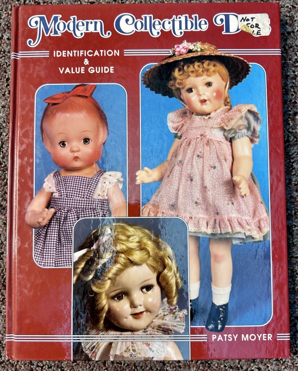 Modern Collectible Dolls: Identification & Value Guide by Patsy Moyer