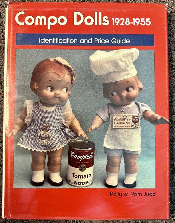 Compo Dolls 1928-1955: Identification & Price Guide, Composition Dolls, Vol. 1 by Polly Judd & Pam Judd