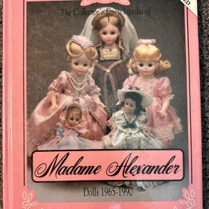 Madame Alexander Dolls, 1965-1990 by Patricia R. Smith