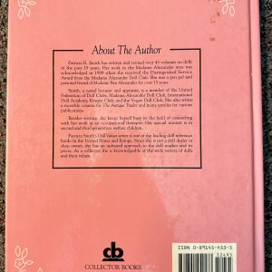 Madame Alexander Dolls, 1965-1990 by Patricia R. Smith