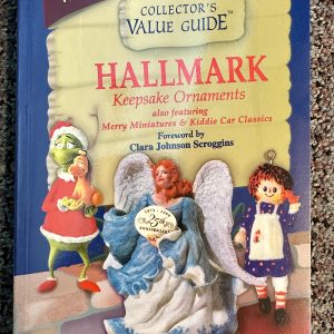 Hallmark Keepsake Ornaments: Also Featuring Merry Miniatures Kiddie Car Classics : Secondary Market Price Guide & Collector Handbook by Joe T. Nguyen & Lance Doyle
