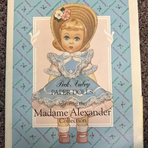 Peck Aubry Paper Dolls featuring the Madame Alexander Collection