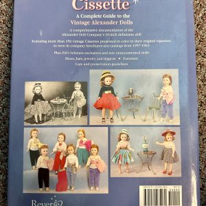 Cissette: A Collectors Guide to the Vintage Alexander Dolls by Marjorie E. Merod