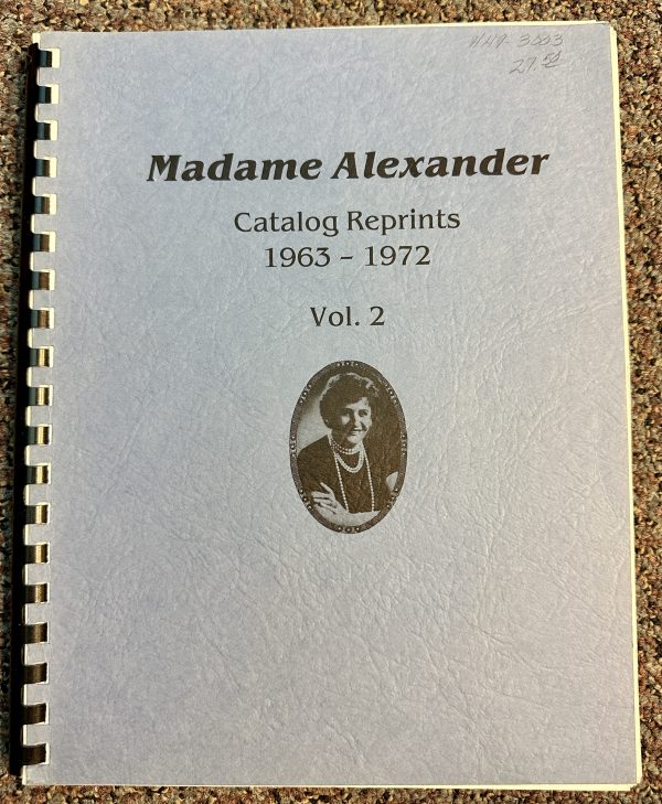 Madame Alexander: Catalog Reprints 1963-1972, Volume 2