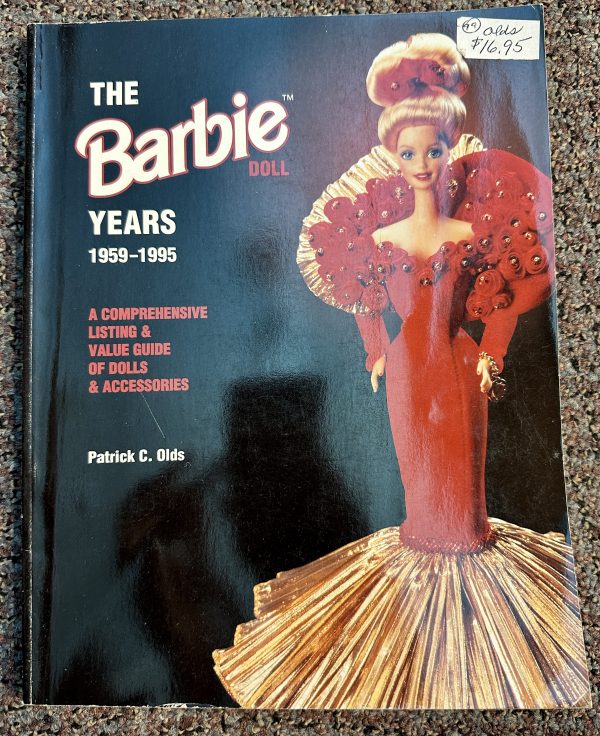 The Barbie Doll Years, 1959-1995 by Patrick C. Olds