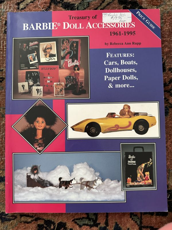 NEW Treasury of Barbie Doll Accessories: 1961-1995 by Rebecca Ann Rupp