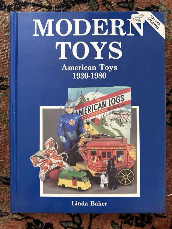 NEW Modern Toys: American Toys 1930-1980 by Linda Baker