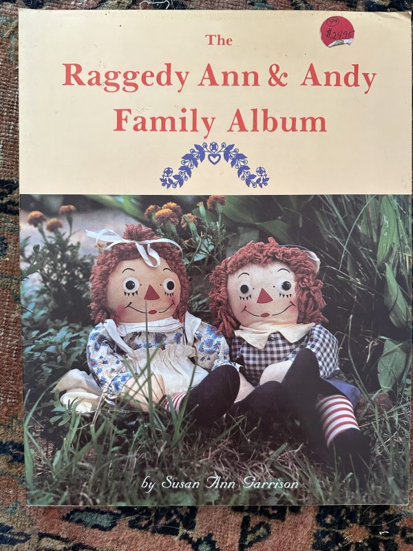 The Raggedy Ann and Andy Family Album by Susan Ann Garrison