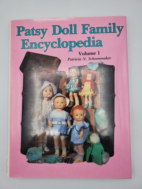 Patsy Doll Family Encyclopedia Volume 1 by Patricia N. Schoonmaker