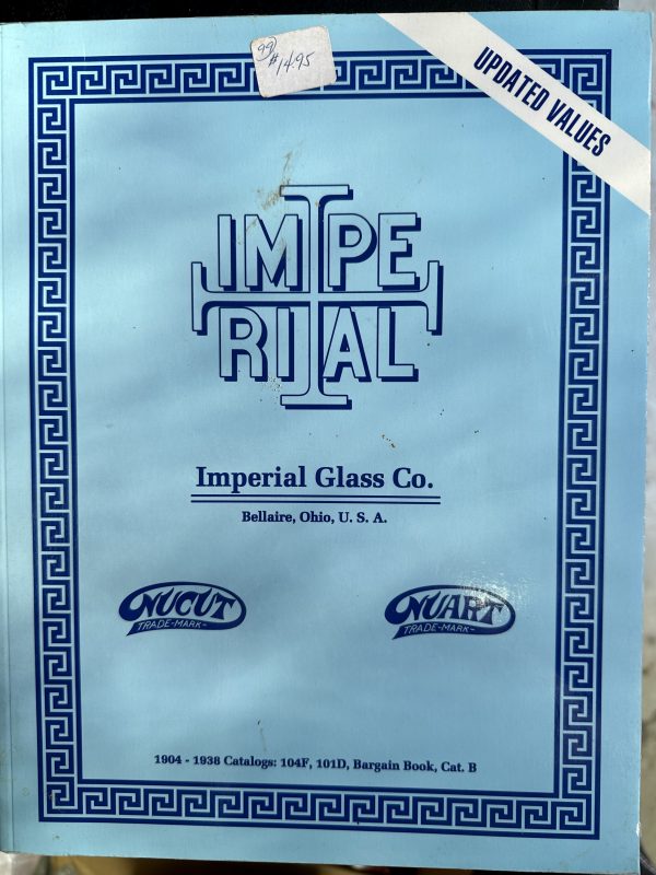 Imperial Glass Co. 1904-1938 Catalogs Reprint by Douglas Archer